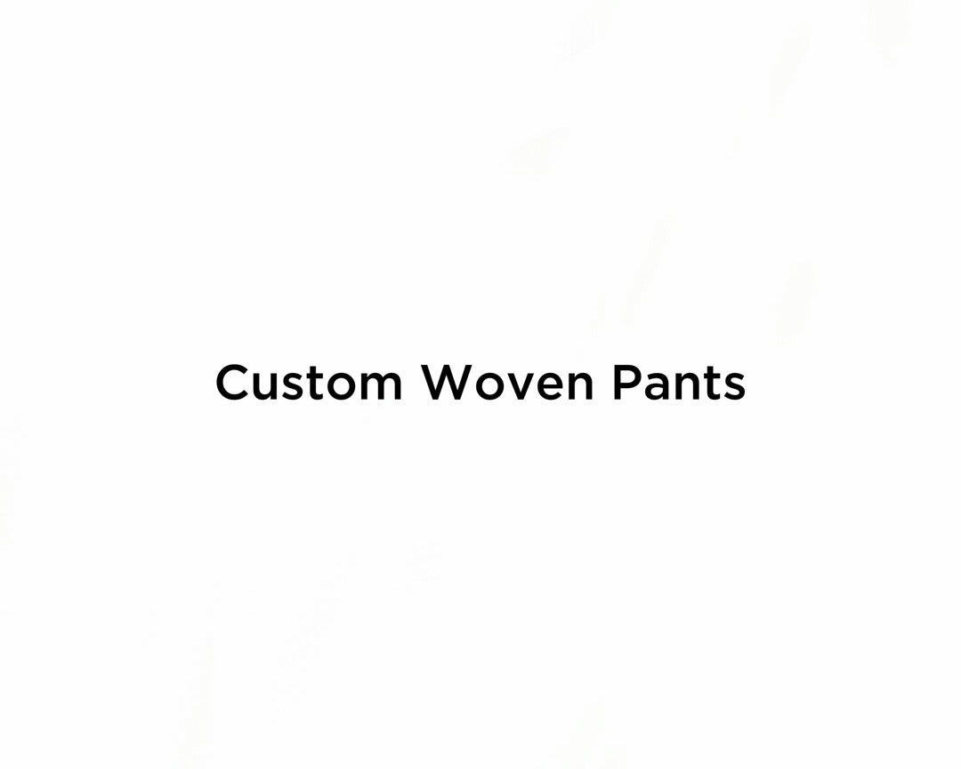 Custom Woven Pants